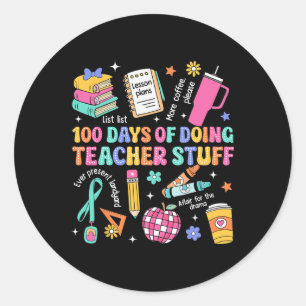 Sticker Rond 100 Jours De L'École Faire Enseignant Stuff Enseig