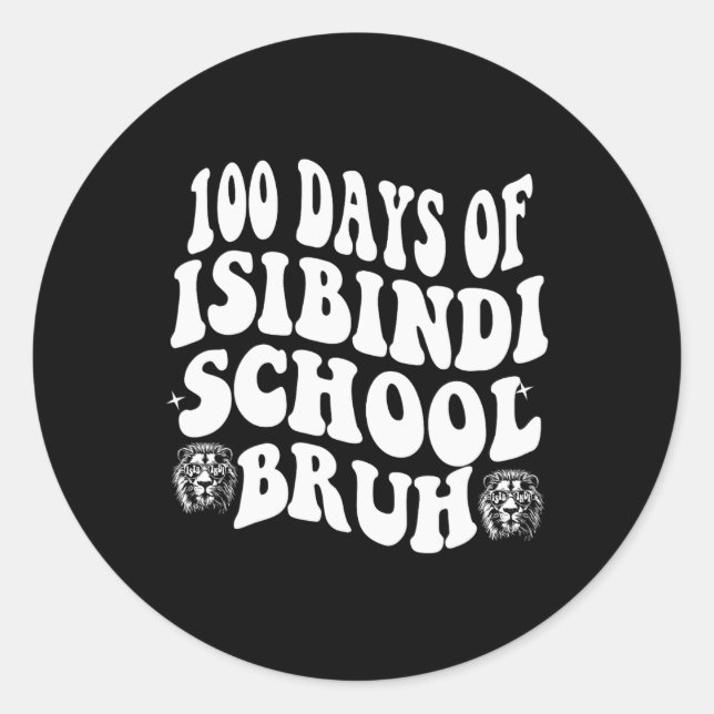 Sticker Rond 100 Jours D'École Isibindi Bruh (Devant)