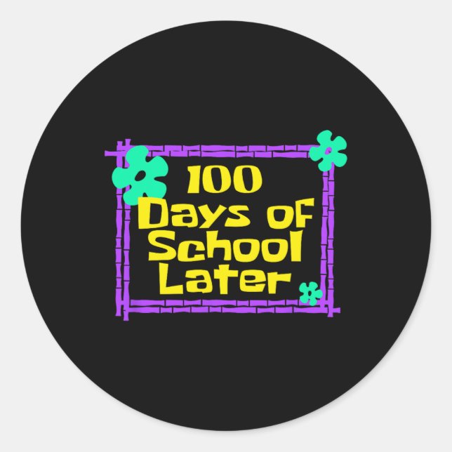 Sticker Rond 100 Jours D'École Plus Tard 100E Jour D'Enseigneme (Devant)