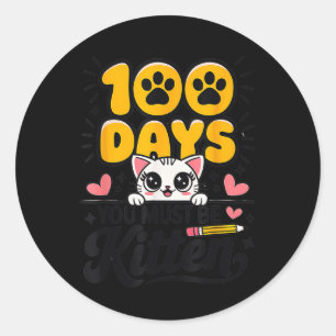 Sticker Rond 100 Jours D'École Vous Devez Être Kitten Chat 100 