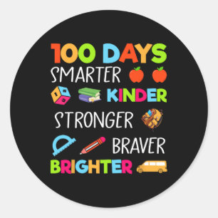 Sticker Rond 100 Jours Smarter Kinder Braver plus fort Braver K