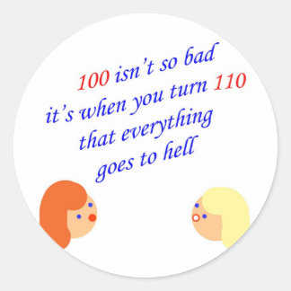 Sticker Rond 100 n'est pas si mauvais