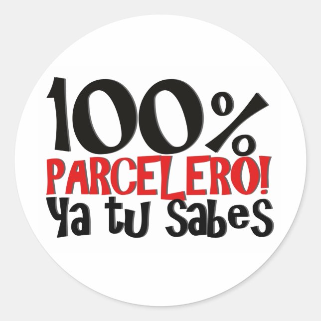 Sticker Rond 100% Parcelero, ya tu sabes (Devant)