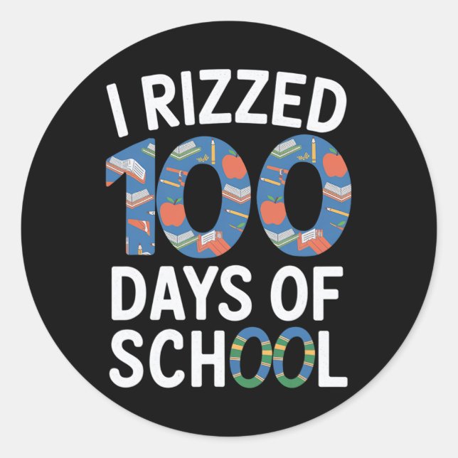 Sticker Rond 100e jour Enseignant de l'école j'ai rizzé 100 jou (Devant)