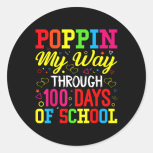 Sticker Rond 100th Days School Poppin My Way Through 100 Days O