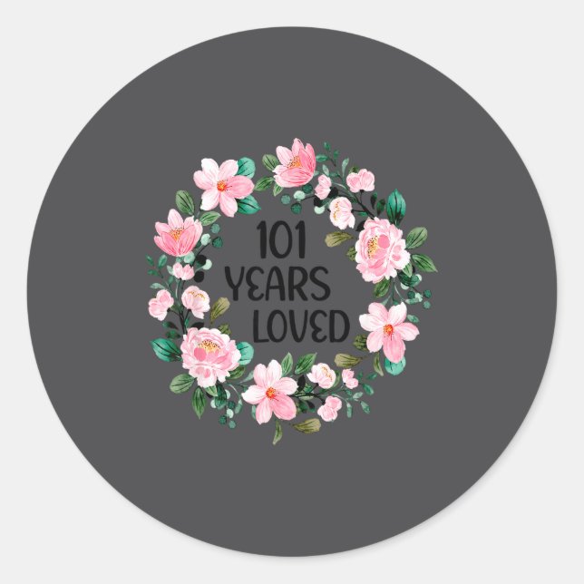 Sticker Rond 101 Years Loved Women Men 101 Years Old Cool 101st (Devant)