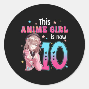 Sticker Rond 10 Ans Fille Kawaii Cadeaux Anime Fille 10e Bir