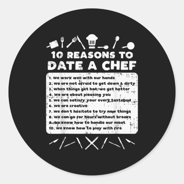 Sticker Rond 10 raisons de sortir avec un chef drôle de rencont (Devant)