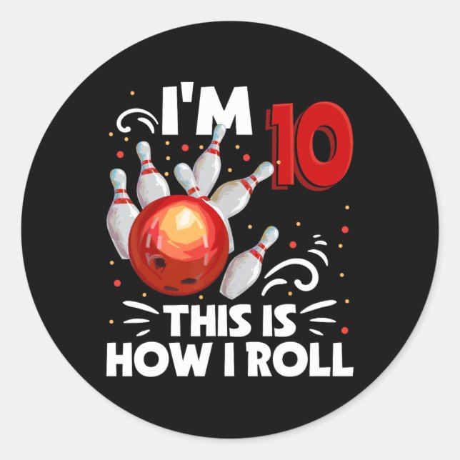 Sticker Rond 10e anniversaire Boy Bowling C'est comment je roul (Devant)