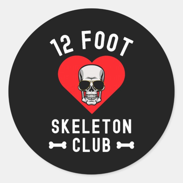 Sticker Rond 12 Foot Skeleton Club Giant Skelly Gles Valentine' (Devant)