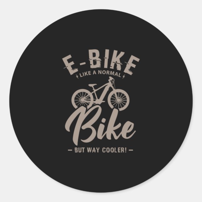 Sticker Rond 16.EBike Comme Un Vélo Normal Mais Glacière De Che (Devant)