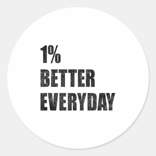 Sticker Rond 1% Better Every Day Motivation Quote Insrational S (Devant)
