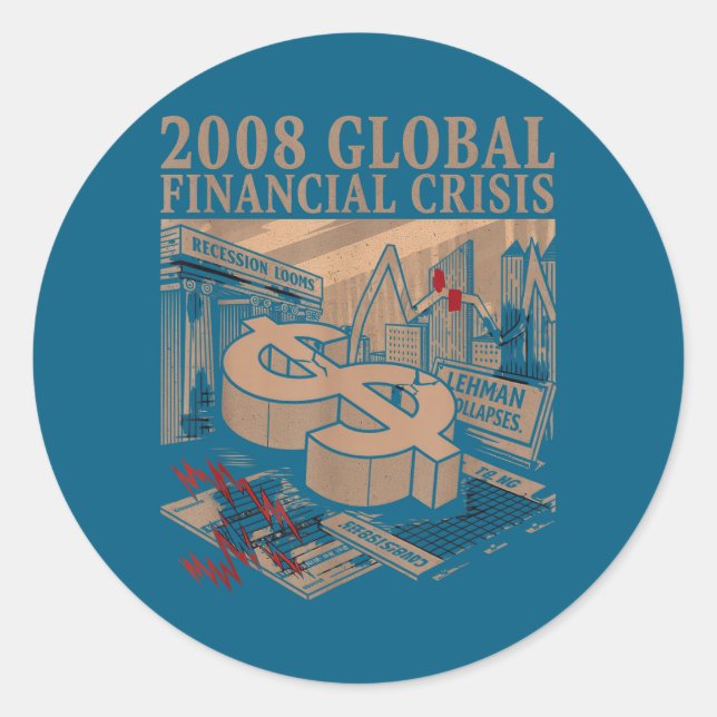 Sticker Rond 2008 Global Financial Crisis Men Women Economic Hu (Devant)
