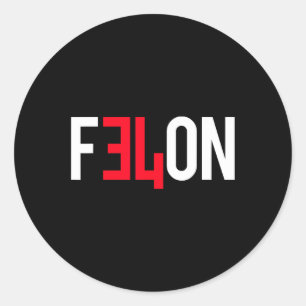 Sticker Rond 2024 Condamné Felon &# ; Plus De Raisons De Voter 