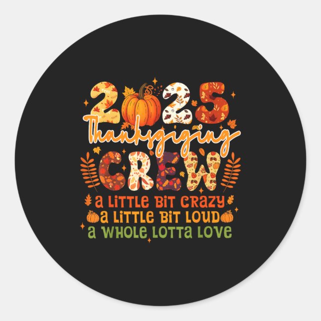 Sticker Rond 2025 Thanksgiving Crew Matching Funny Thanksgiving (Devant)