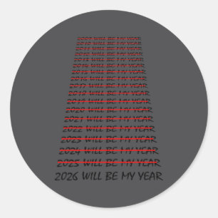 Sticker Rond 2026 sera mon année Résolution amusante du Nouvel