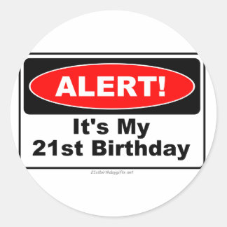 Sticker Rond 21 Cadeaux d'anniversaire ALERT! C'est mon 21e ann
