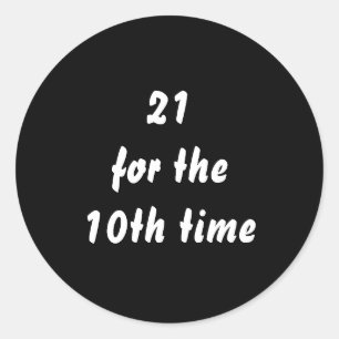 Sticker Rond 21 pour la 10ème fois. 30e anniversaire. Noir Blan