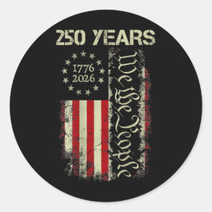 Sticker Rond 250 Ans Amérique 1776 2026 Nous Le Peuple Drapeau