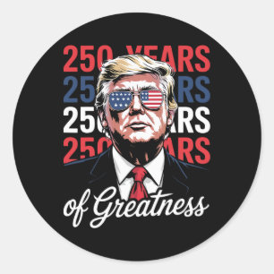Sticker Rond 250 Ans De Liberté - Drôle Donald Trump Semiquin