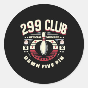 Sticker Rond 299 Club Membre Officiel Adulte Humor Funny Five P