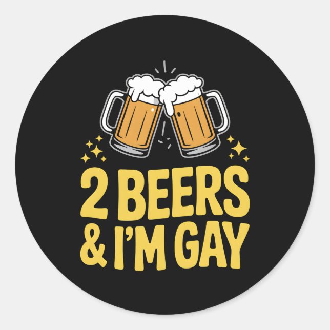 Sticker Rond 2 bières et je suis Gay Funny LGBTQ Pride Ally Arc (Devant)