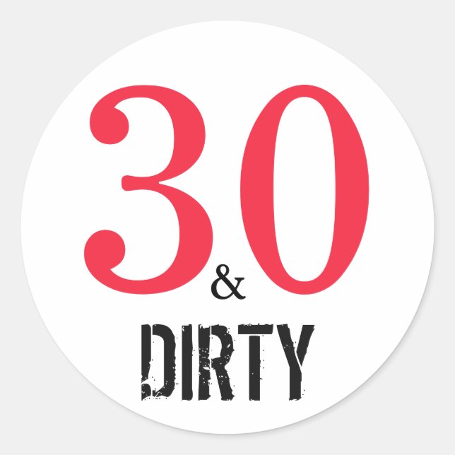 Sticker Rond 30 et sale | Typographie 30e anniversaire (Devant)