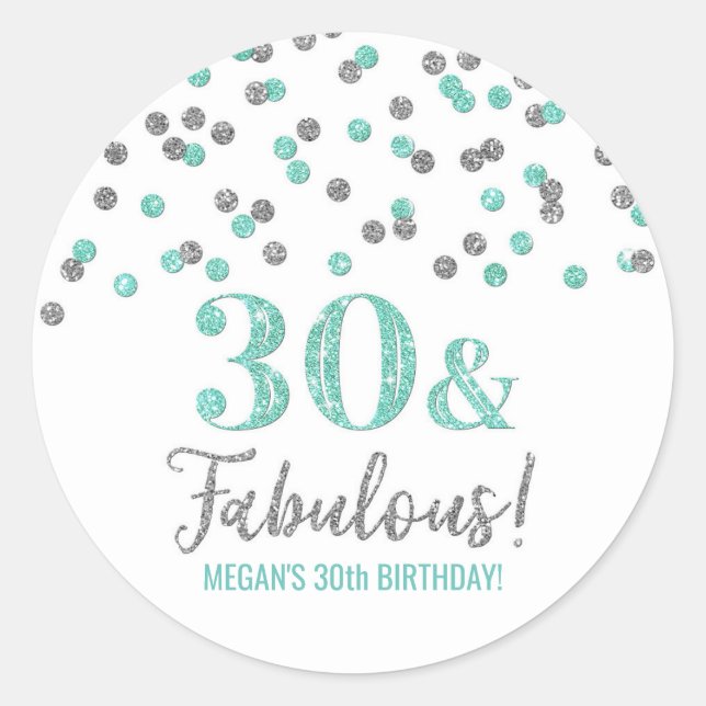 Sticker Rond 30 & Fabuleux Anniversaire Turquoise Silver Confet (Devant)