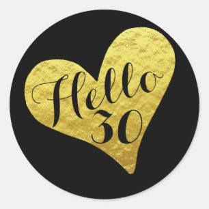 Sticker Rond 30e anniversaire Bonjour 30 Cœur noir et doré faux