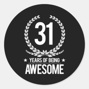 Sticker Rond 31ème Anniversaire (31 ans d'être impressionnants)