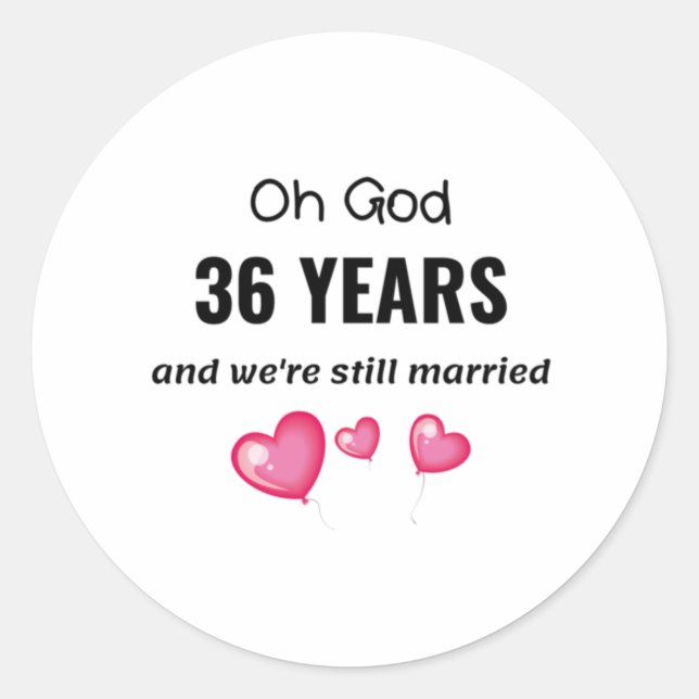 Sticker Rond 36e anniversaire de Mariage Drôle cadeau pour lui  (Devant)