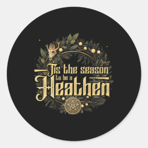 Sticker Rond &#39 ; C'Est La Saison D'Être Un Pagan Heathen Chr