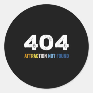 Sticker Rond 404 Attraction introuvable Funny Aroace Erreur Mes