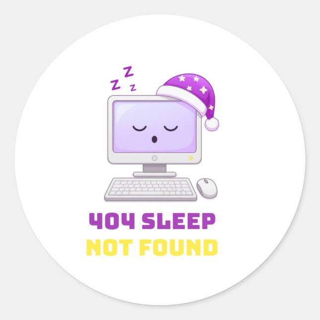 Sticker Rond 404 Sommeil Non Trouvé Drôle Programmeur Ordinateu (Devant)