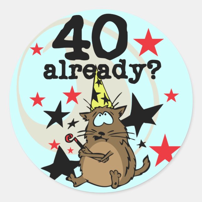 Sticker Rond 40 Anniversaire déjà (Devant)