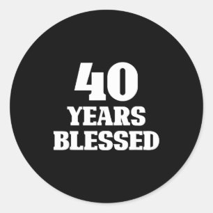 Sticker Rond 40 Ans Bénis 40e Anniversaire Religieux Chrétien