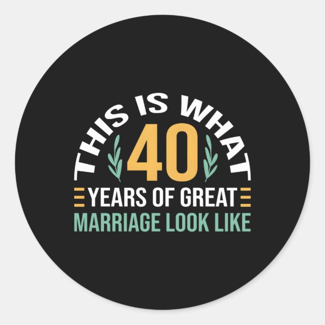 Sticker Rond 40 Ans De Grand Mariage 40E Anniversaire Mariage (Devant)