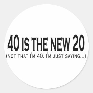 Sticker Rond 40 est le nouveau 20