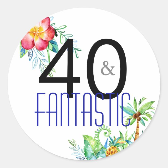 Sticker Rond 40 et Fantastic Tropical 40th Birthday Party (Devant)