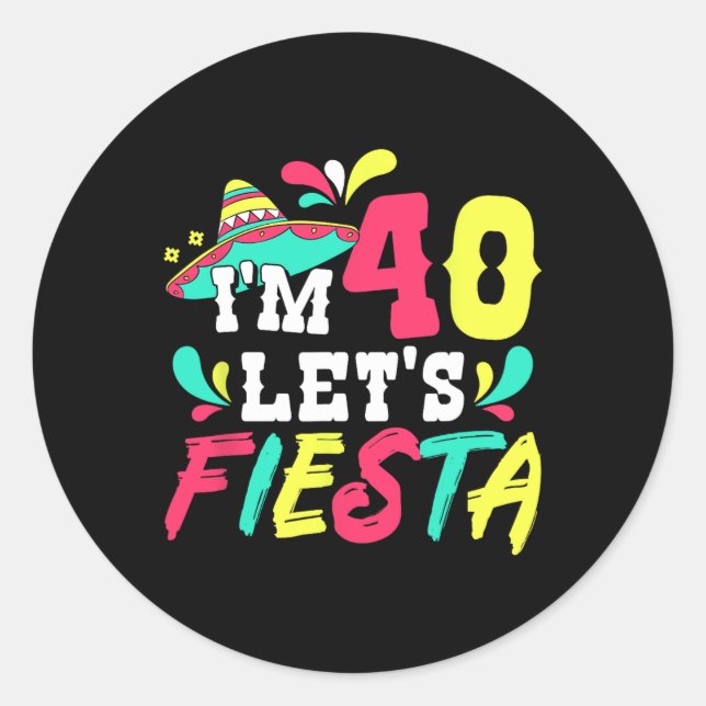 Sticker Rond 40e anniversaire de la fête mexicaine J'ai 40 ans  (Devant)