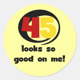 Sticker Rond 45 T-shirts et cadeaux sont si bons pour moi
