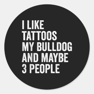 Sticker Rond 4905 108ike 116attoos 109y 98ulldog 97nd 109aybe 5