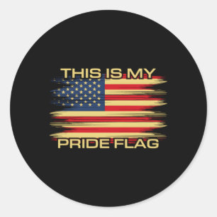 Sticker Rond 4 juillet C'Est Mon Drapeau De Fierté Usa American