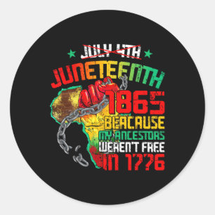 Sticker Rond 4 juillet Juneteenth 1865 Parce que mes ancêtres h