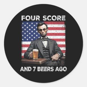 Sticker Rond 4 juillet Patriote De Bière Boire Quatre Score Et 