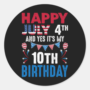 Sticker Rond 4e Et oui c'est mon 10e anniversaire Patriot Améri