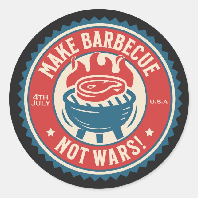 Sticker Rond 4th of July - Make Barbecue, Not Wars!  (Devant)