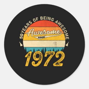 Sticker Rond 50 Year Old Bday 1972 Awesome Since 50th Birthday