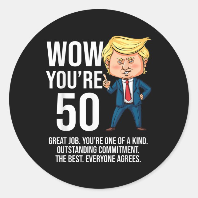 Sticker Rond 50e anniversaire 50 ans drôle Trump républicain (Devant)