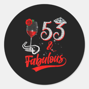Sticker Rond 53 Et Fabuleuse Reine Joyeux 53e Anniversaire Rose